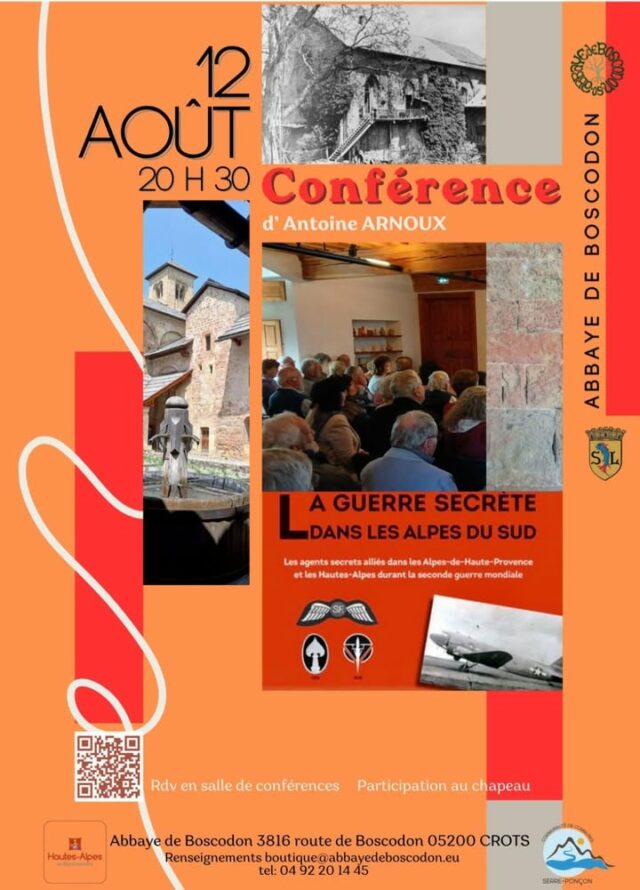CONFERENCE "La guerre secrète dans les Alpes du Sud", par Antoine ARNOUX.

A cette occasion, nous vous rappelons qu'un parcours de mémoire a été créé près de l'abbaye en hommage au maquis de Boscodon et à la rafle du 16 mai 1944.