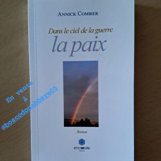 📚 Le dernier roman d'Annick Combier est en vente à la librairie de l' #abbayedeboscodon 📚

L'auteur a décidé de se servir de l'Abbaye de Boscodon et de son environnement comme cadre pour son roman "Dans le ciel de la guerre la paix" 🙏

#crots #embrun #embrunais #serreponcon #boscodon #hautesalpes #hautesalpestourisme #hautesalpes05 #roman #lecture #annickcombier